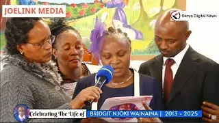 'No amount of money will bring back my daughter' Bridgit Njoki Wainaina mother's emotional tribute!!