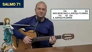 Nos seus dias a justiça florirá SALMO 71 MISSA