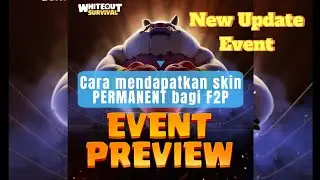 EVENT BARU?? CARA MENDAPATKAN SKIN MARKAS PERMANEN || 351 || WHITEOUT SURVIVAL INDONESIA