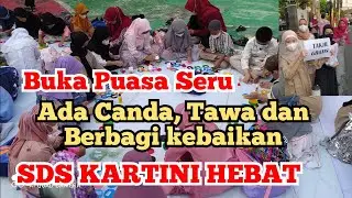 BUKA BERSAMA PALING SERU... CANDA TAWA DAN KEBAHAGIAAN ADA DI SDS KARTINI