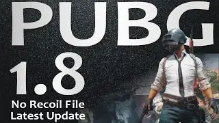 1.8 Pubg No Recoil File PUBG Mobile 1.8 Latest Update