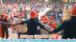 Christmas Celebration 2025~Star Matric Hr Sec School, Thirubuvanam, Kumbakonam, Tamilnadu.