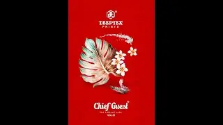 DEEPTEX CHIEF GUEST VOL 23 | DEEPTEX LATEST CATALOG | DEEPTEX DRESS MATERIAL | DEEPTES SALWAR SUITS