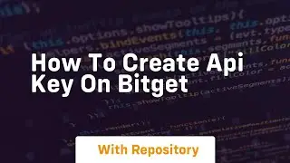 How to create api key on bitget