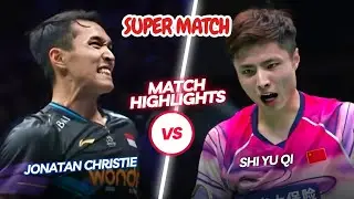 Super Match‼️‼️Jonatan Christie (INA) vs Shi Yu Qi (CHN)‼️‼️BWF Men's Singles Thomas Cup 2018