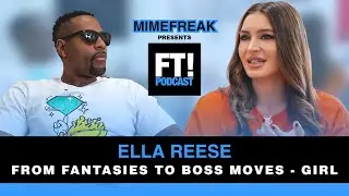 Ella Reese: Fantasies to Boss Moves & Girl Energy