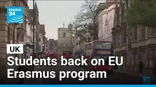UK to rejoins EU's Erasmus exchange program &bull; FRANCE 24 English