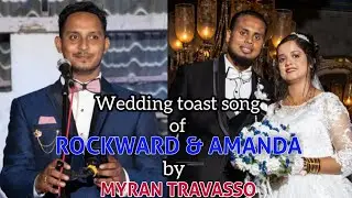 Wedding Toast song  by  MYRAN TRAVASSO {ROCKWARD & AMANDA}09.10.2021