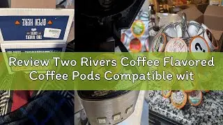 Review Two Rivers Coffee Flavored Coffee Pods Compatible with Keurig K Cup Brewers, Assorted Variety