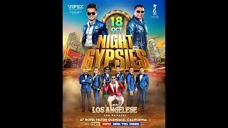 🌟🎤 NIGHT WITH GYPSIES &ndash; LOS ANGELES 🎤🌟