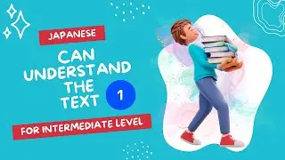 Let's understand Japanese sentences! Grammar, Listening, Reading #1(Free PDF)