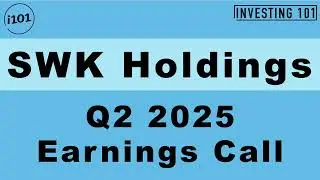 SWK Holdings Q2 2025 Earnings Call | Q2 2025 Earnings Conference Call | Q2 2025 Results