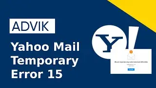 How to Fix Yahoo Mail Temporary Error 15?