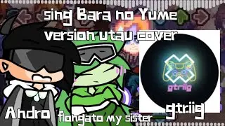 Fnf mods but Andro and flongato vs gtriig sing bara no yume version utau cover (style remake)