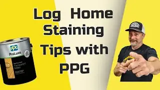 Log Home Staining: PPG Prolux Stain