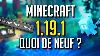 Minecraft 1.19.1 - Quoi de Neuf? Reporting et Duplication Allay