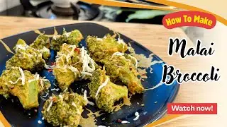 Malai Broccoli Recipe | Creamy Restaurant-Style Broccoli Starter | Easy Party Snack 
