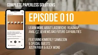 Learn More About Laserfiche: Roadmap, Analyst Reviews and Future Capabilities