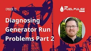 The Fuel Pulse Show Episode 072 - Generator Fuel Problems Part 2 | Bell Performance