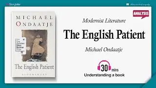The English Patient | Analysis | Michael Ondaatje