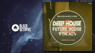 Deep House & Future House Vocals (samples & loops)