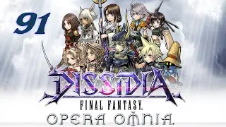 Let's Play Dissidia Final Fantasy: Opera Omnia - 91 - Character Event: Keiss