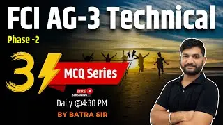 FCI AG 3 Recruitment 2024 | FCI AG 3 Technical Classes | Important Questions | Class - 3 | Batra Sir