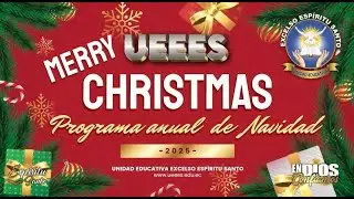 Programa anual de Navidad 2025 - Video Parte #2 #experienciasueees  #educacióncívica  #ueees