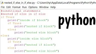 nested if else conditional statement in if block and else block in python