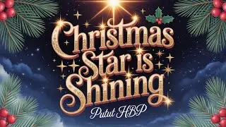 Christmas Star Is Shining | Putut.HBP
