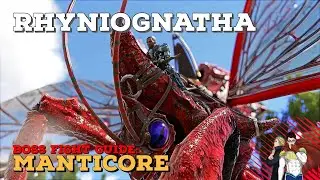 RHYNIOGNATHA BOSS DESTROYER | Ark Boss Fight Guide: Manticore