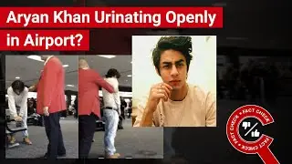 FACT CHECK: Aryan Khan Urinating Openly in Airport?
