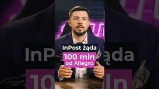InPost  żąda od Allegro 100 mln zł #allegro #inpost