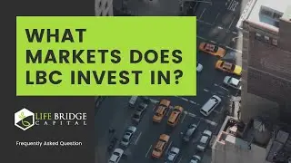 Investor FAQ: What Markets Does LBC Invest In?
