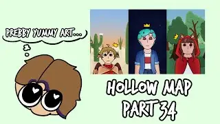 Part 34 | HOLLOW Life Series MAP