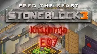 StoneBlock 3 E07 - Crafting the Ultimate Mining Tool