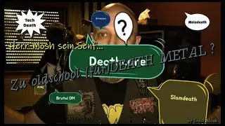 Herr Mosh sein Senf...wirre Gedanken zum Thema Death Metal
