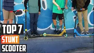 Top 7 Stunt Scooters: Expert Picks for 2025