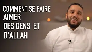 Ce secret pour se faire aimer des gens et d'Allah