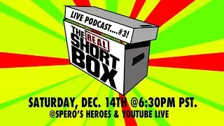 The REAL Short Box: Live Podcast #3 (Live from Spero's Heroes Comic Shop!)