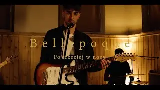 Bellepoque - Po trzeciej w nocy