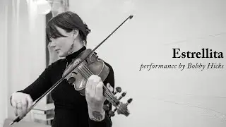 Estrellita (Bobby Hicks) | Transcription Tuesday #33