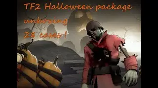 Team fortress 2 scream fortress XII halloween package unboxing 28 cases ! (read the description)