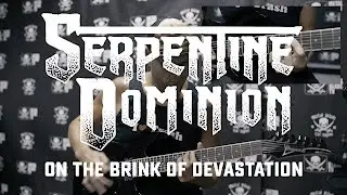 Serpentine Dominion - On the Brink of Devastation (GUITAR PLAYTHROUGH)