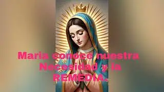 Mar&iacute;a conoce nuestra necesidad y la remedia.