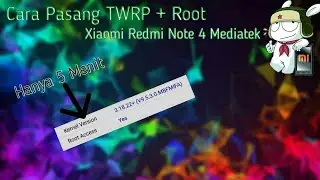 Cara Mudah Pasang TWRP Dan Root Di Xiaomi Redmi Note 4 Mediatek Version