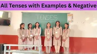 all tenses in one video tenses with negative sentences tenses in english grammar examples of tenses 