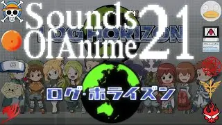 Sounds of Anime 21: Log Horizon ~ Main Theme ~