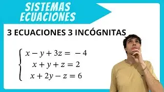 GAUSS. SISTEMAS DE ECUACIONES: 3 ecuaciones con 3 incógnitas