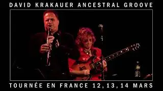Don't miss David Krakauer's Ancestral Groove on Tour in France March 2020